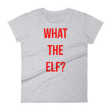 What The Elf Women's T-shirt
