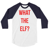 What The Elf Baseball Tshirt