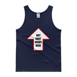 HOT SHOT RIGHT HERE Tank top