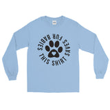 This Shirt Saves Fur Babies Long Sleeve T-Shirt