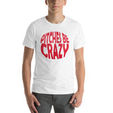 Pitches Be Crazy design 2 Short-Sleeve Unisex T-Shirt