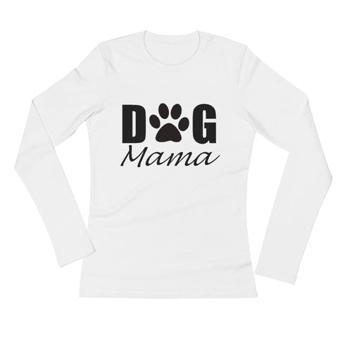 Dog Mama Ladies' Long Sleeve T-Shirt