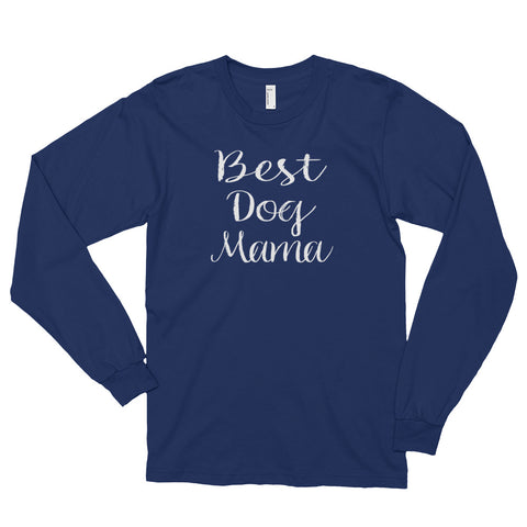 Best Dog Mama White Writing Long sleeve t-shirt (unisex)