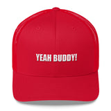 Yeah Buddy Trucker Cap (Puff Embroidered)