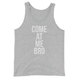 Come at me bro Unisex  Tank Top