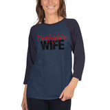 Firefighter WIFE 3/4 sleeve raglan shirt