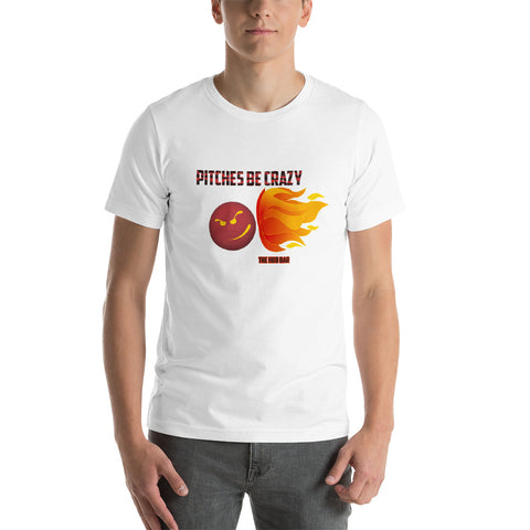 Pitches Be Crazy design 3 Short-Sleeve Unisex T-Shirt